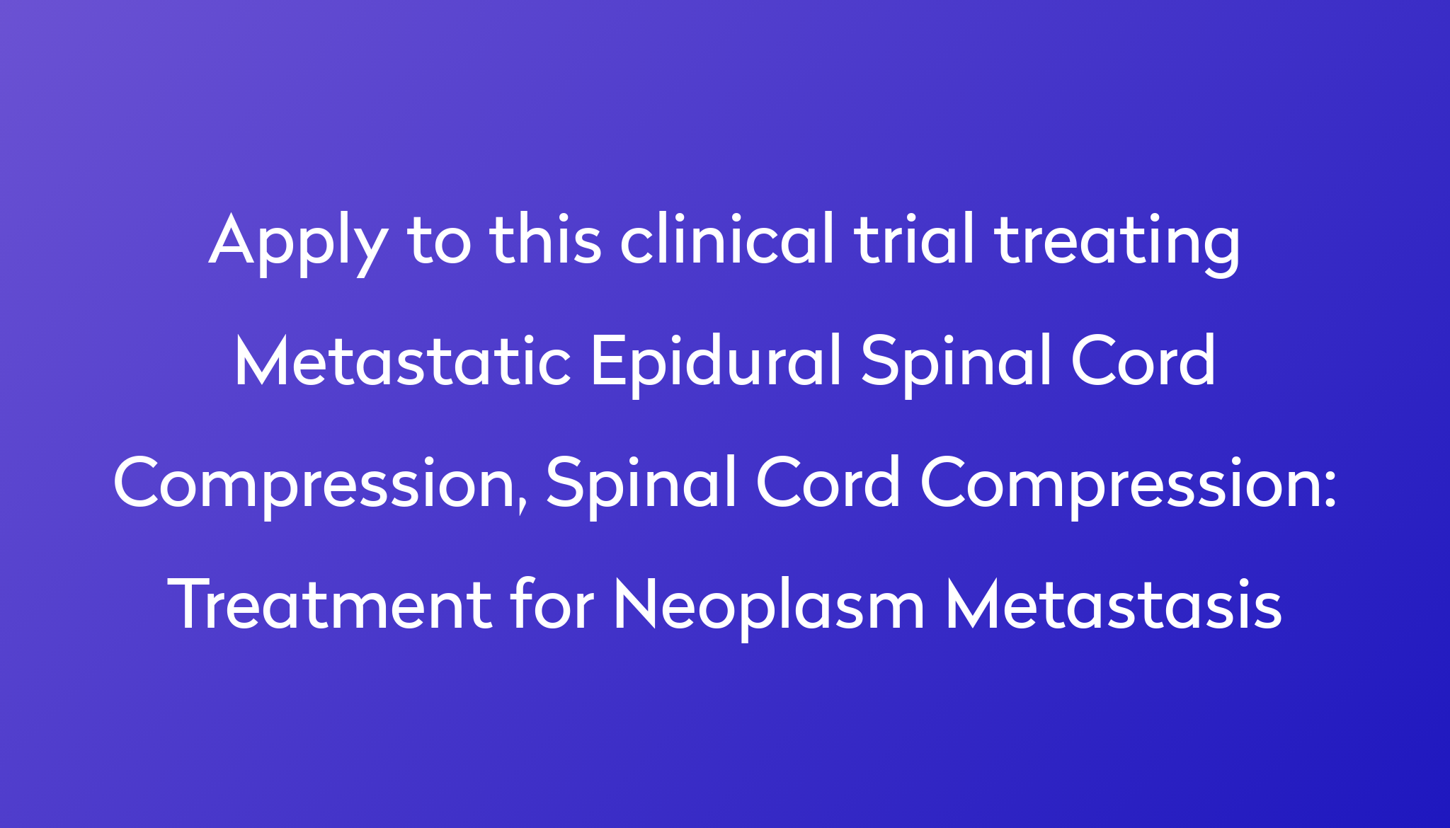 treatment-for-neoplasm-metastasis-clinical-trial-2022-power